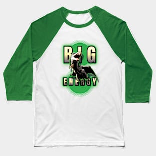 Big 'Dactyl Energy Baseball T-Shirt